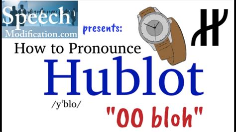 how to pronounce hublot brand|how to pronounce gevril.